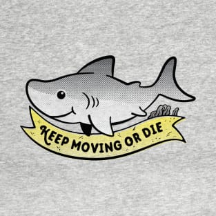 Keep moving little shark T-Shirt